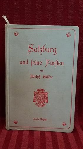 Bild des Verkufers fr Salzburg und seine Frsten Ein Rundgang durch die Stadt und Ihre Geschichte zum Verkauf von Buchhandlung Neues Leben