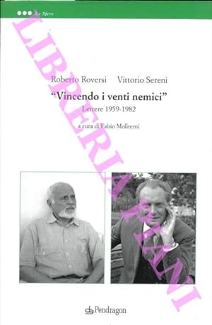 Image du vendeur pour Vincendo i venti nemici". Lettere 1959 - 1982. mis en vente par Libreria Piani