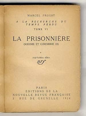 La prisonnière (Sodome et Gomorrhe III). Vingt-huitième édition.