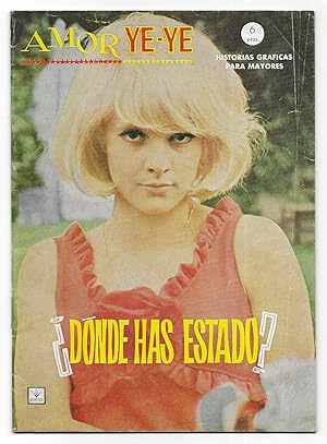 Donde Has Estado. Colección. Amor YE-YE. nº 3 1965