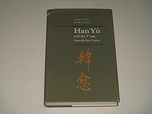 Bild des Verkufers fr Han Y and the T'ang Search for Unity (Princeton Legacy Library, 76) zum Verkauf von rareviewbooks