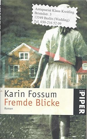 Fremde Blicke. Aus dem Norwegischen von Gabriele Haefs