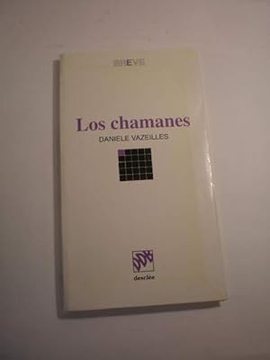 Los Chamanes, señores del universo. Persistencia y exportaciones del chamanismo