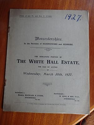 Worcestershire - Oldwinsford and Pedmore Parishes - Auction Sale Catalogue for The White Hall Est...