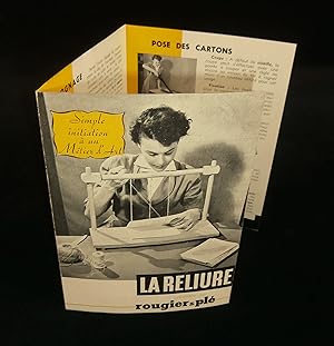 Image du vendeur pour LA RELIURE, Simple initiation  un Mtier d'Art . mis en vente par Librairie Franck LAUNAI