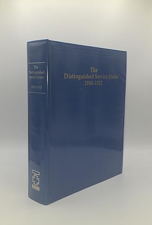 THE DISTINGUISHED SERVICE ORDER 1886-1923 A Complete Record of the Recipients of the Distinguishe...