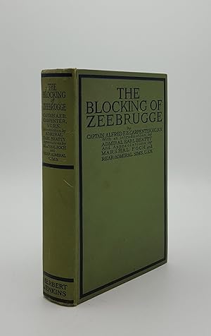 Seller image for THE BLOCKING OF ZEEBRUGGE for sale by Rothwell & Dunworth (ABA, ILAB)