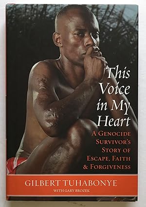 Immagine del venditore per This Voice in My Heart: A Genocide Survivor's Story of Escape, Faith & Forgiveness. venduto da Monkey House Books