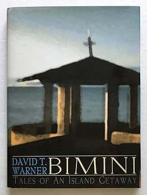 Bimini: Tales of an Island Getaway.