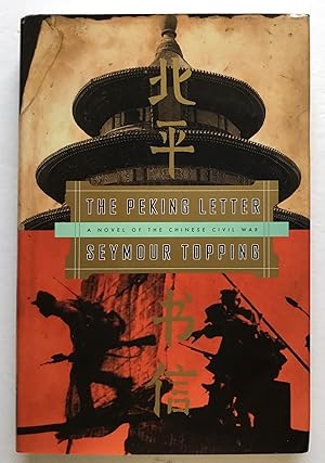 Immagine del venditore per The Peking Letter: A Novel of the Chinese Civil War. venduto da Monkey House Books