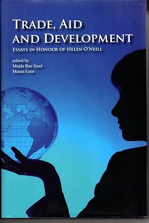 Imagen del vendedor de Trade, Aid and Development: Essays in Honour of Helen O'Neill a la venta por High Street Books