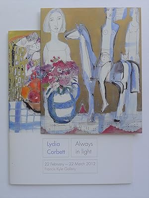 Image du vendeur pour Lydia Corbett. Always in light. Francis Kyle Gallery. London 22 February-22 March 2012. mis en vente par Roe and Moore