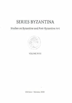 Seller image for Series Byzantina, Studies on Byzantine and Post-Byzantine Art, Volume XVIII for sale by Joseph Burridge Books