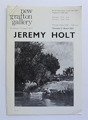 Immagine del venditore per Jeremy Holt. New Grafton Gallery, London 31 March- 21April 5-27 1977. venduto da Roe and Moore
