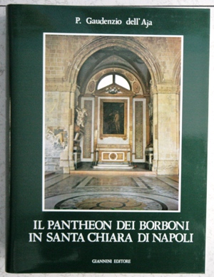 il Pantheon dei Borboni in Santa Chiara di Napoli