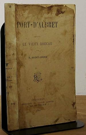 Seller image for PORT-D'ALBRET DEVENU LE VIEUX-BOUCAU for sale by Livres 113