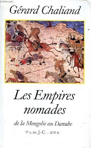 Image du vendeur pour Les empires nomades de la Mongolie au Danube V s. av. J.-C. XVI s. mis en vente par Le-Livre