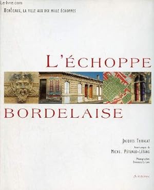 Seller image for L'choppe bordelaise - Bordeaux la ville aux dix mille choppes. for sale by Le-Livre