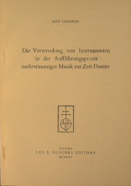 Die Verwendung von instrumenten in der auffuhrungspraxis mehrstimmiger Musik zur Zeit Dantes