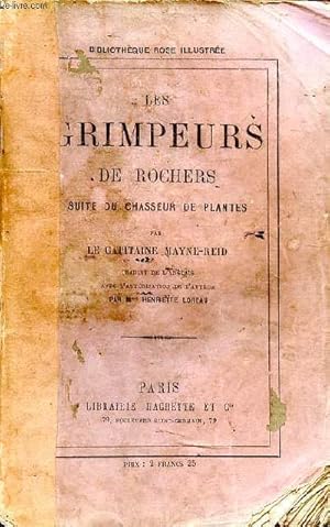 Bild des Verkufers fr Les grimpeurs de rochers suite du chasseur de plantes zum Verkauf von Le-Livre