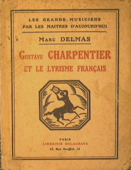 Gustave Charpentier et le lyrisme francais