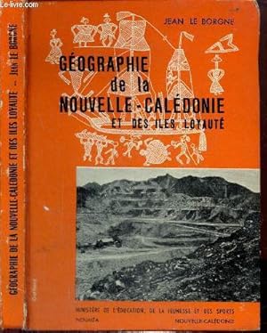 Seller image for Gographie de la Nouvelle-Caldonie et des les Loyaut for sale by Le-Livre