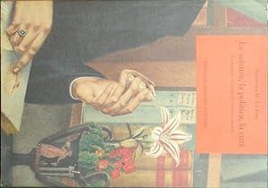 Immagine del venditore per Le scienze, la politica, la citt venduto da Antica Libreria di Bugliarello Bruno S.A.S.