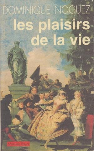 Imagen del vendedor de Les plaisirs de la vie a la venta por PRISCA