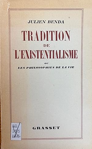 Image du vendeur pour Tradition de l'existentialisme ou les philosophies de la vie mis en vente par BookMarx Bookstore