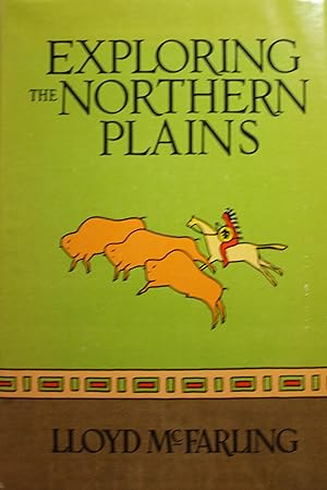 Bild des Verkufers fr Exploring The Northern Plains 1804-1876 zum Verkauf von Old West Books  (ABAA)