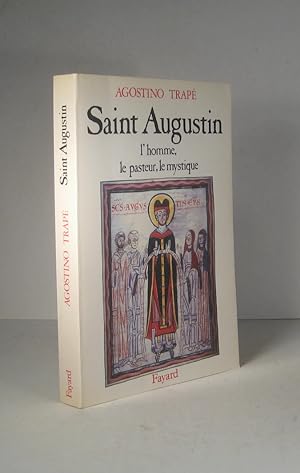 Immagine del venditore per Saint Augustin. L'homme, le pasteur, le mystique venduto da Librairie Bonheur d'occasion (LILA / ILAB)