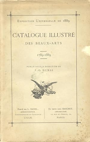 Immagine del venditore per EXPOSITION UNIVERSELLE DE 1889: CATALOGUE ILLUSTR DE BEAUX-ARTS, 1789-1889. (1889). venduto da studio bibliografico pera s.a.s.