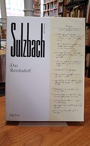 Sulzbach am Taunus - Aus der Geschichte des früheren Reichsdorfes (signiert),