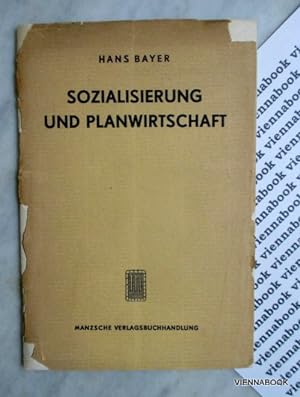 Sozialisierung und Planwirtschaft.