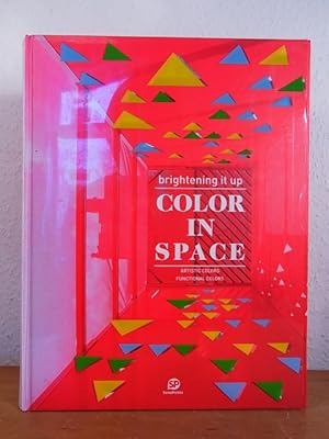 Image du vendeur pour Color in Space. Brightening it up. Artistic Colors, functional Colors mis en vente par Antiquariat Weber