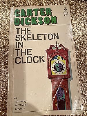Seller image for THE SKELETON IN THE CLOCK a sir henry Merrivale mystery for sale by Happy Heroes