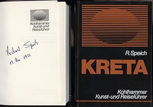 Image du vendeur pour Kreta : Kunst- u. Reisefhrer. [Auf dem Vorsatztitel mit Signatur von Richard Speich datiert am 17.Mai 1977] Kohlhammer-Kunst- und -Reisefhrer mis en vente par Versandantiquariat Ottomar Khler