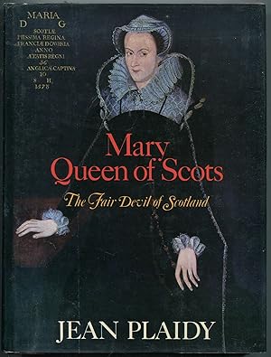Seller image for Mary Queen of Scots: The Fair Devil of Scotland for sale by Between the Covers-Rare Books, Inc. ABAA