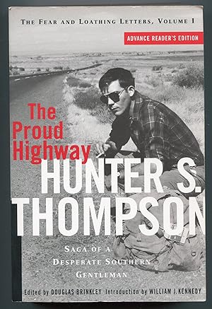 The Proud Highway: Saga of a Desperate Southern Gentleman 1955-1967 (Fear and Loathing Letters)