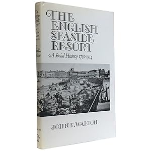 Image du vendeur pour The English Seaside Resort: A Social History, 1750-1914 mis en vente par Downtown Brown Books