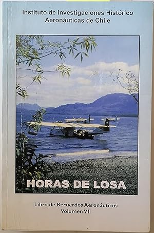 Horas de losa. Volumen VII. Libro de recuerdos aeronáuticos