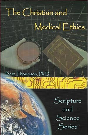 Bild des Verkufers fr The Christian and medical ethics (Scripture and science series) zum Verkauf von First Class Used Books