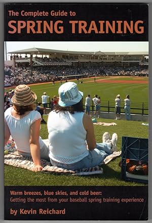 Seller image for The Complete Guide to Spring Training for sale by Lake Country Books and More