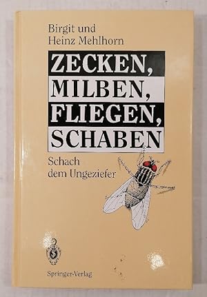 Seller image for Zecken, Milben, Fliegen, Schaben. Schach dem Ungeziefer. for sale by Buchhandlung Loken-Books