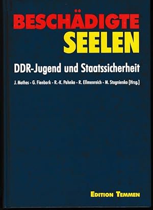 Seller image for Beschdigte Seelen. DDR-Jugend und Staatssicherheit. Mit 136 Dokumenten. for sale by Antiquariat Puderbach