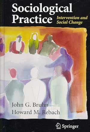 Imagen del vendedor de Sociological Practice : Intervention and Social Change a la venta por GreatBookPricesUK