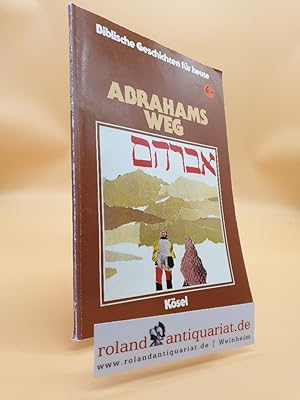 Bild des Verkufers fr Biblische Geschichten fr heute; Teil: 1., Abrahams Weg zum Verkauf von Roland Antiquariat UG haftungsbeschrnkt