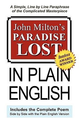 Seller image for John Milton's Paradise Lost In Plain English: A Simple, Line By Line Paraphrase Of The Complicated Masterpiece (Paperback or Softback) for sale by BargainBookStores