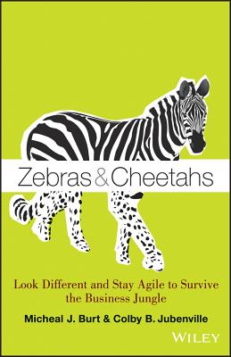 Image du vendeur pour Zebras & Cheetahs: Look Different and Stay Agile to Survive the Business Jungle (Hardback or Cased Book) mis en vente par BargainBookStores