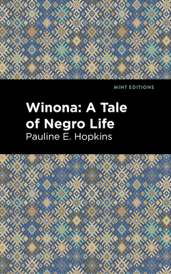 Imagen del vendedor de Winona: A Tale of Negro Life (Paperback or Softback) a la venta por BargainBookStores